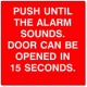 Detex 101906 Push Until Alarm Sounds- Door Can Be Opened In 15/30 Seconds
