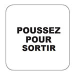 POUSSEZ POUR OUVRIR SORTIR